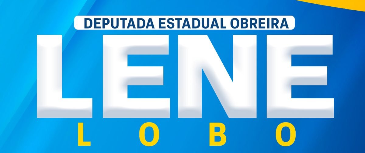 Obreira Lene Lobo — Deputada Estadual